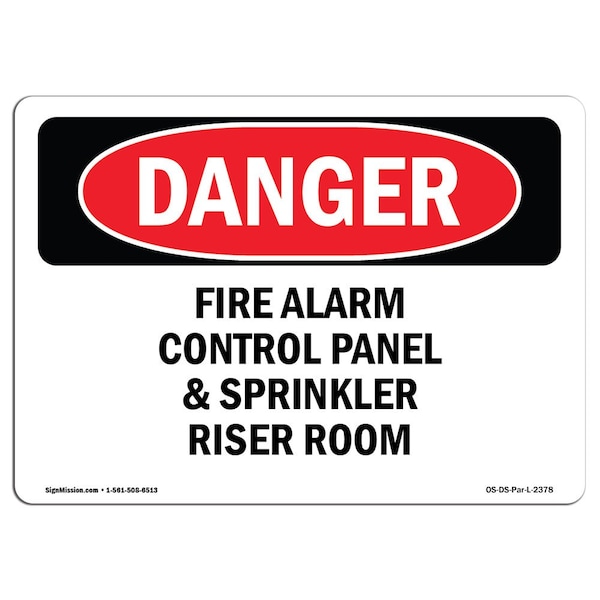 Safety Sign, OSHA Danger, 18" Height, Fire Alarm Control Panel And Sprinkler Riser Room, Landscape